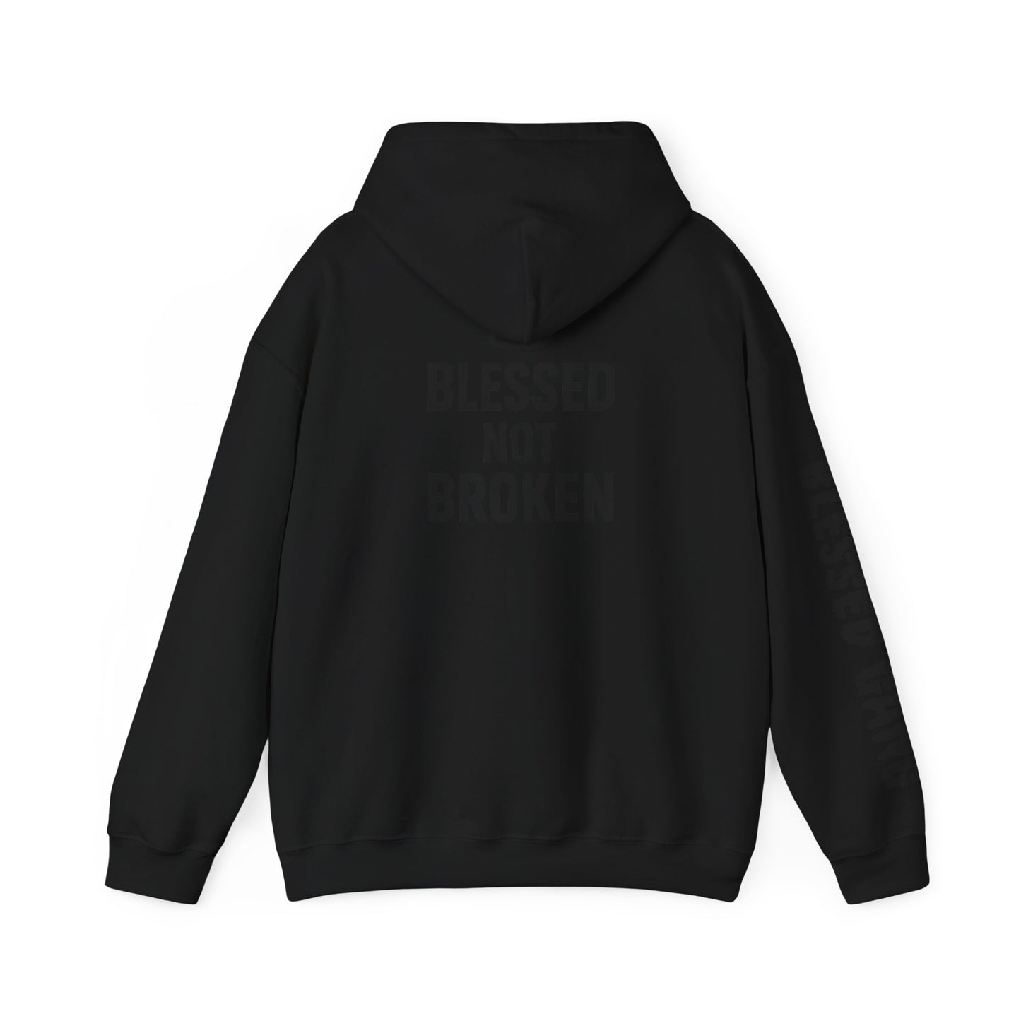 Blessed Not Broken Hoodie — Inspirational Faith Sweatshirt