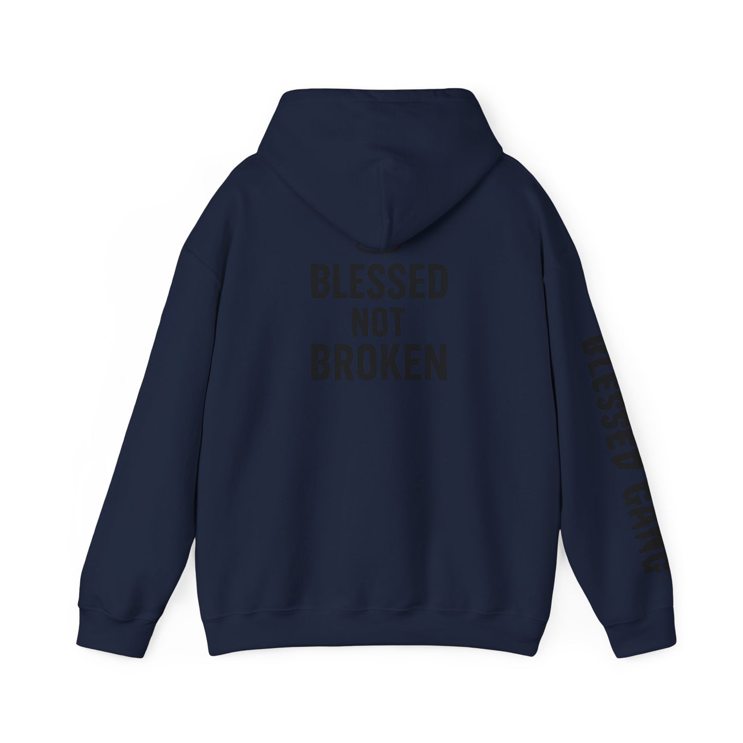 Blessed Not Broken Hoodie — Inspirational Faith Sweatshirt
