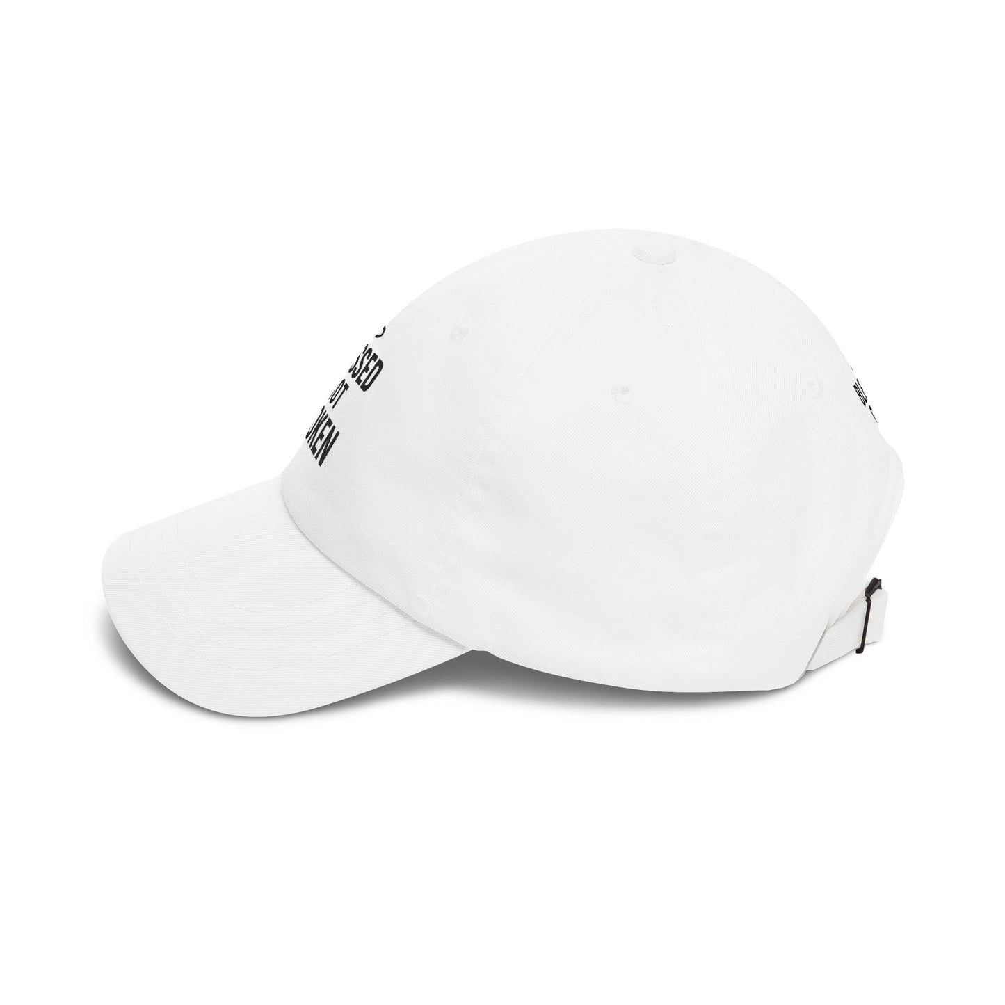 Dad Cap — "Blessed Not Broken" Embroidered Baseball Hat