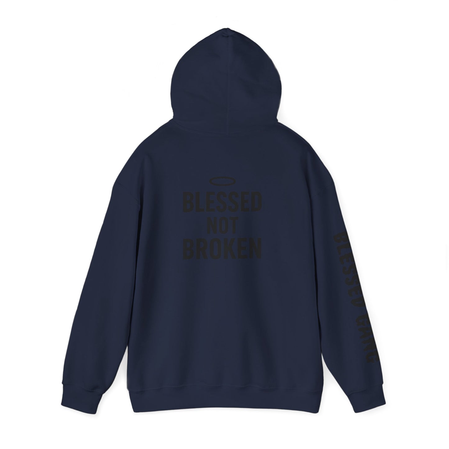 Blessed Not Broken Hoodie — Inspirational Faith Sweatshirt